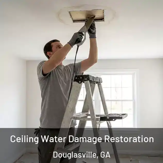  Ceiling Water Damage Restoration Douglasville, GA