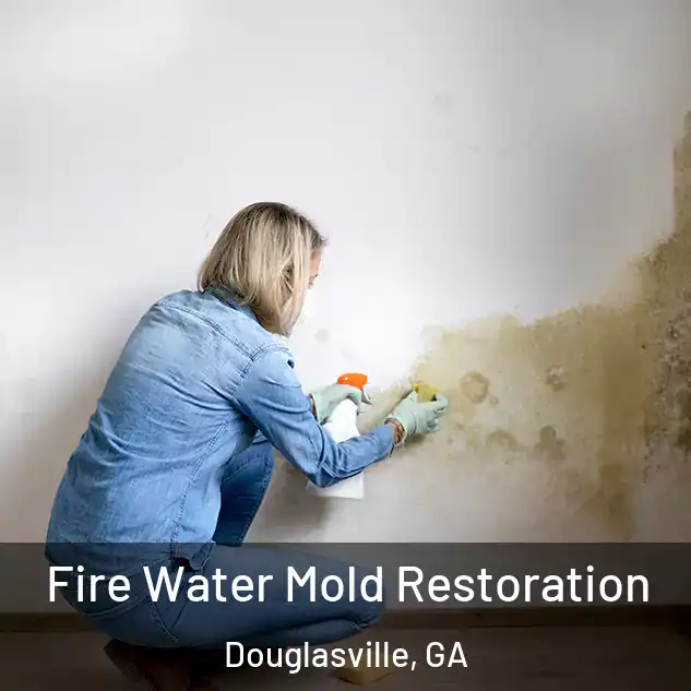  Fire Water Mold Restoration Douglasville, GA