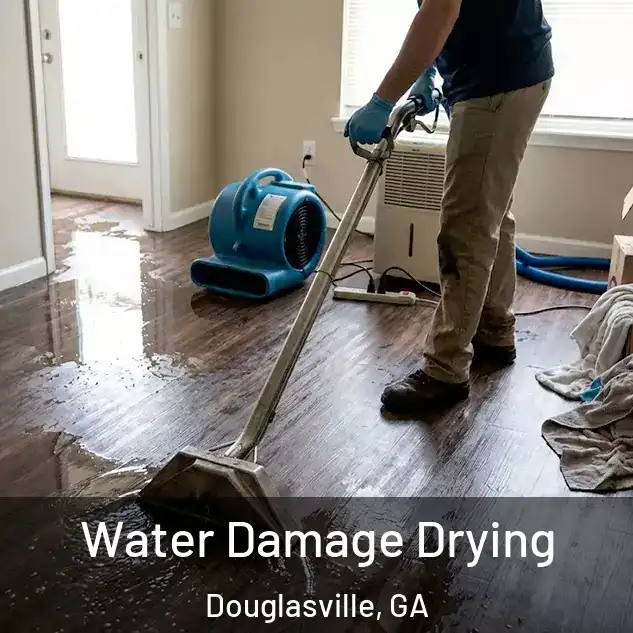  Water Damage Drying Douglasville, GA